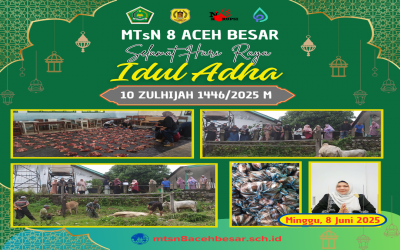 MTsN 8 ACEH BESAR MENYEMBELIH QURBAN PADA MOMEN IDUL ADHA 1446 H PENUH MAKNA